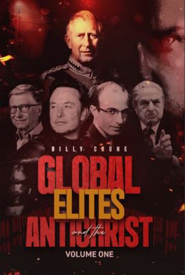 Global Elites and the Antichrist Volume 1