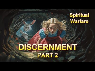 Discernment Part Two