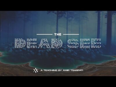 Amir Tsarfati: The Dead See