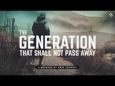 Amir Tsarfati: The Generation That Shall Not Pass Away